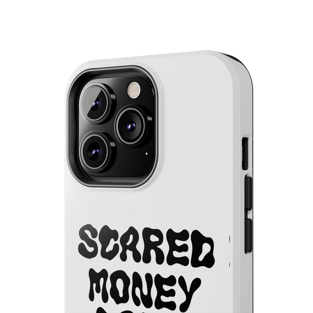 Risktaker Phone Case — "Scared Money Don't Make Money" Bold Typography Protective Case