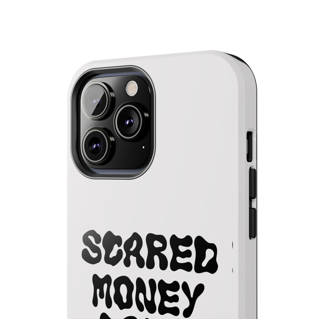 Risktaker Phone Case — "Scared Money Don't Make Money" Bold Typography Protective Case