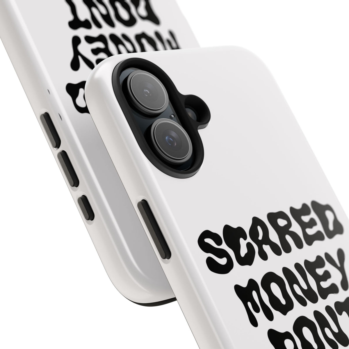 Risktaker Phone Case — "Scared Money Don't Make Money" Bold Typography Protective Case