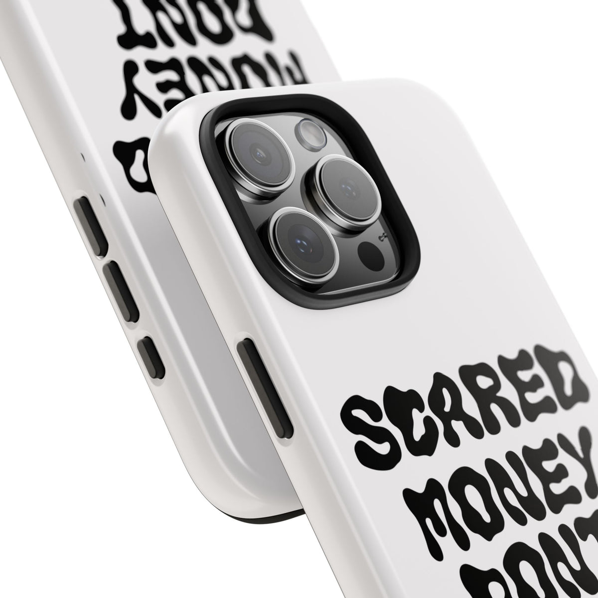 Risktaker Phone Case — "Scared Money Don't Make Money" Bold Typography Protective Case
