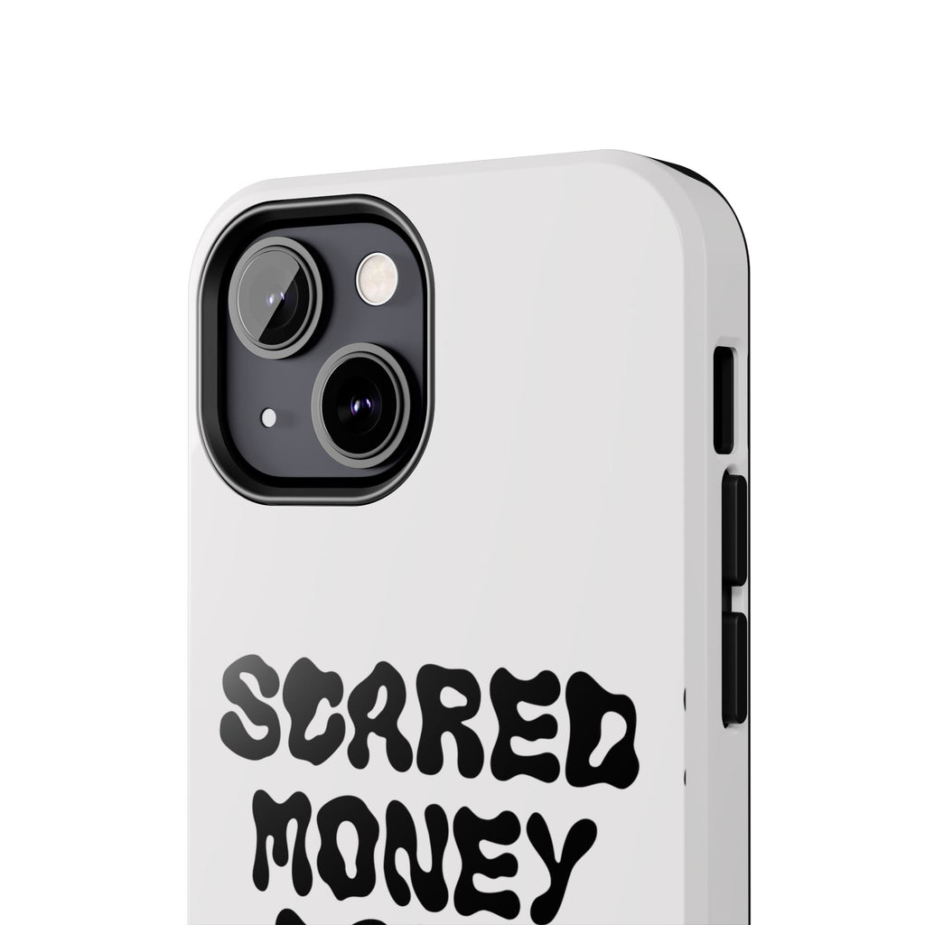 Risktaker Phone Case — "Scared Money Don't Make Money" Bold Typography Protective Case