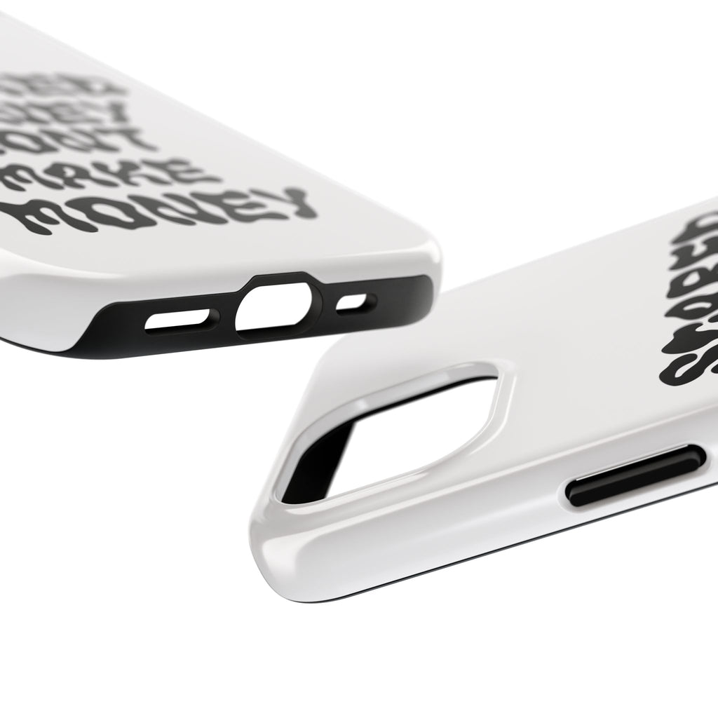 Risktaker Phone Case — "Scared Money Don't Make Money" Bold Typography Protective Case